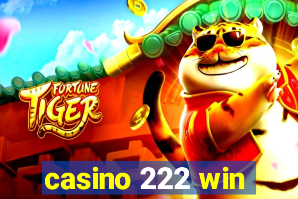 casino 222 win